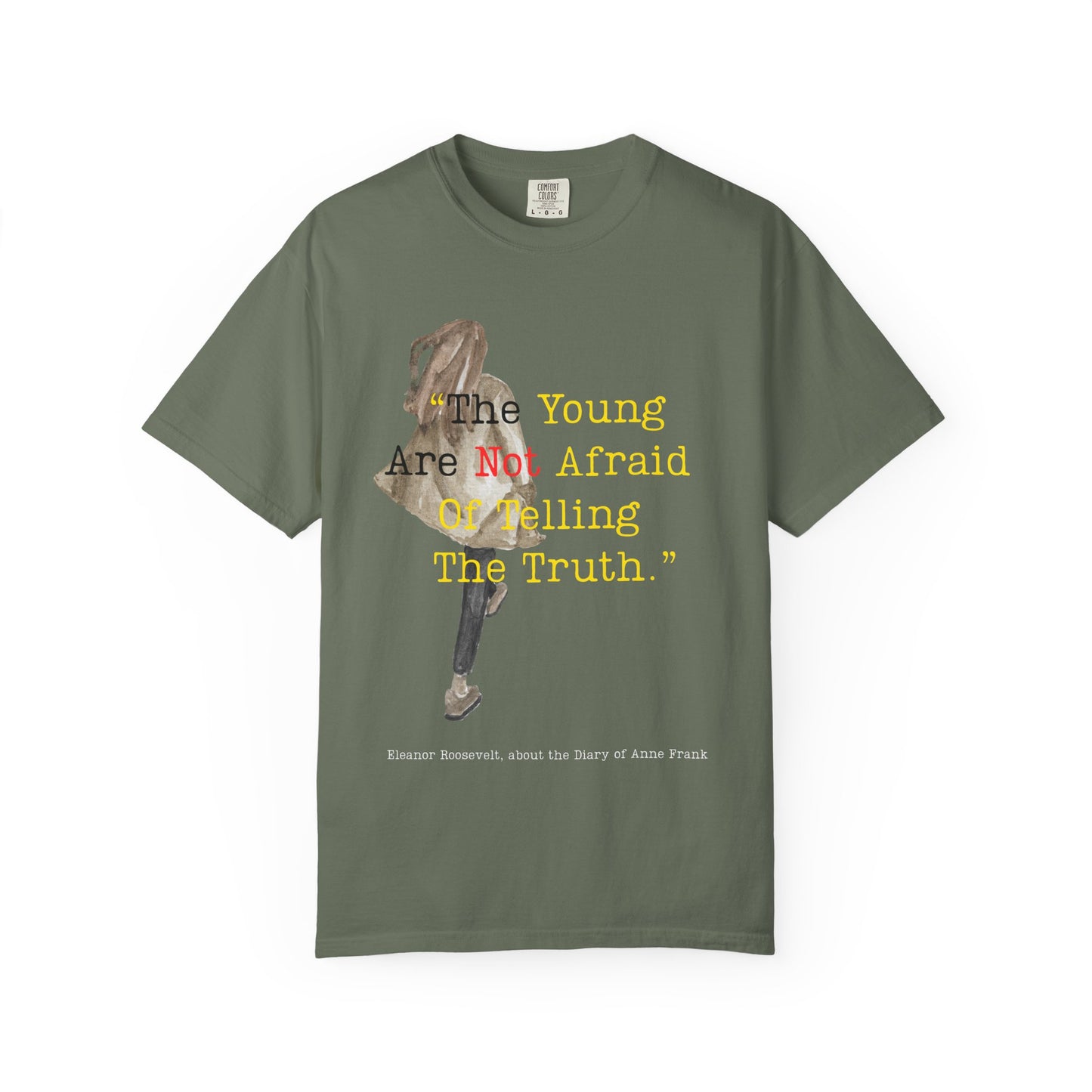 T-Shirt — “The Young Are Not Afraid Of Telling The Truth”