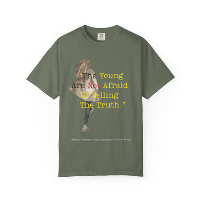 T-Shirt — “The Young Are Not Afraid Of Telling The Truth”