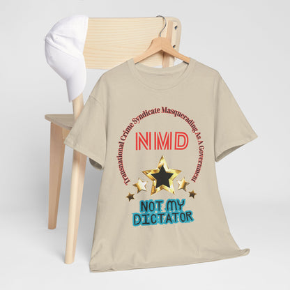 'Not My Dictator' Heavy Cotton Tee