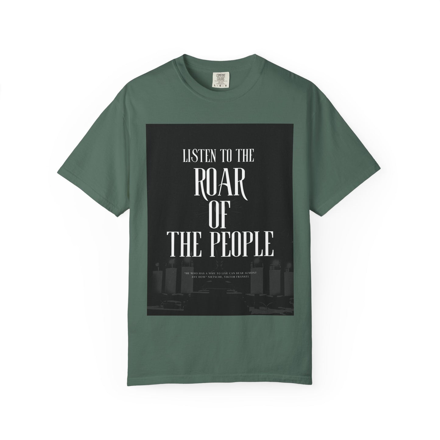 Listen to the Roar of the People T-Shirt