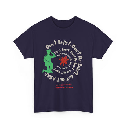 Camiseta activista antibélica "No te alistes, no te vuelvas a alistar" en 9 colores