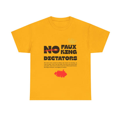 Graphic Tshirt - 'No Faux King Dictators'  Light Colors