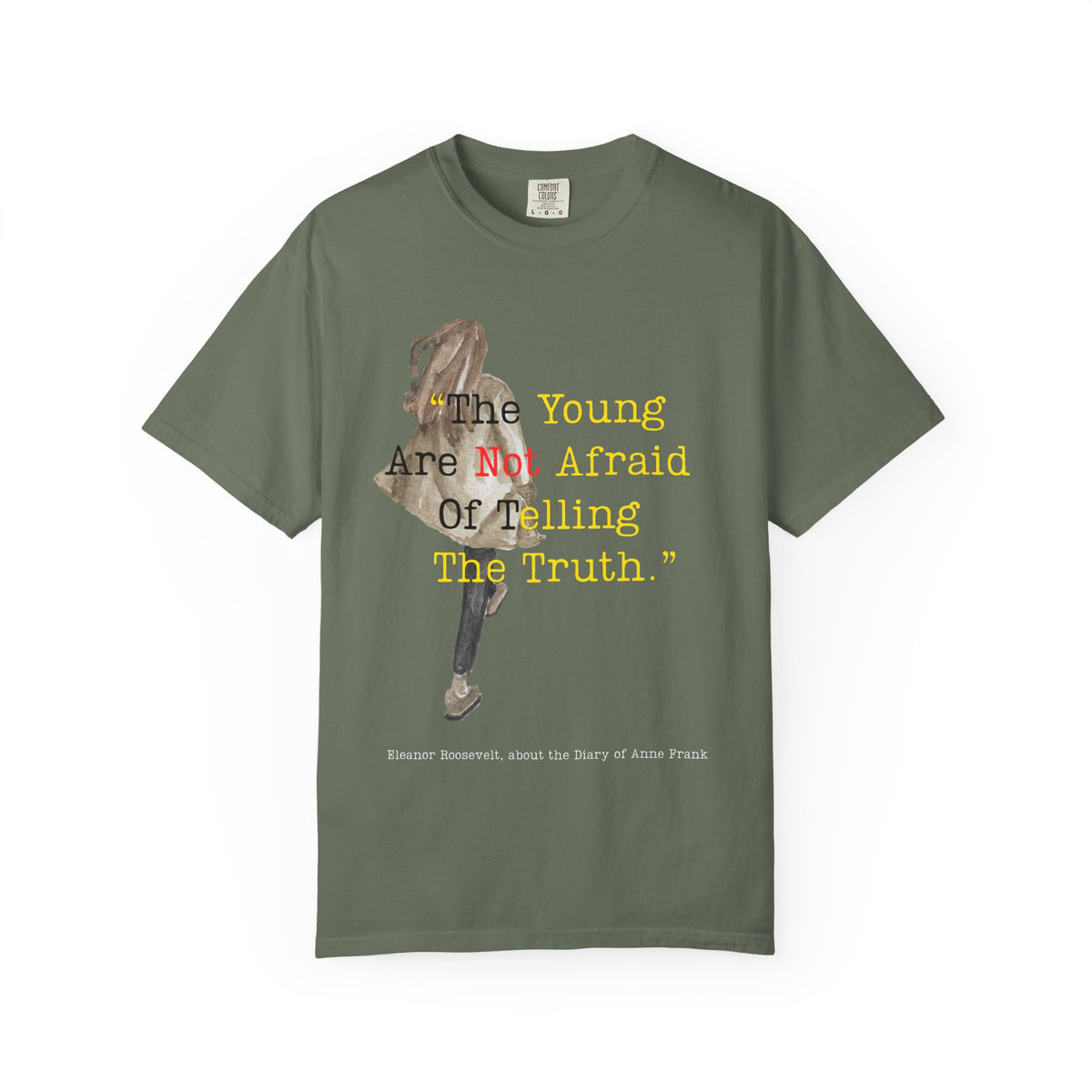 T-Shirt — “The Young Are Not Afraid Of Telling The Truth”