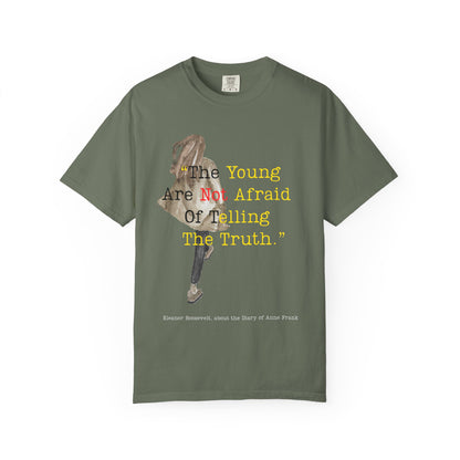 T-Shirt — “The Young Are Not Afraid Of Telling The Truth”