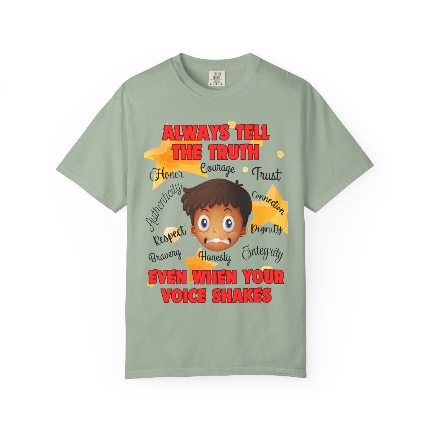 Always Tell The Truth T-Shirt — Inspirational Quote Tee