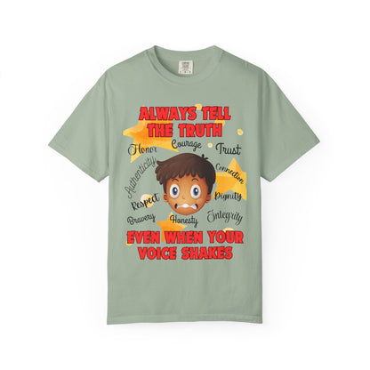 Always Tell The Truth T-Shirt — Inspirational Quote Tee