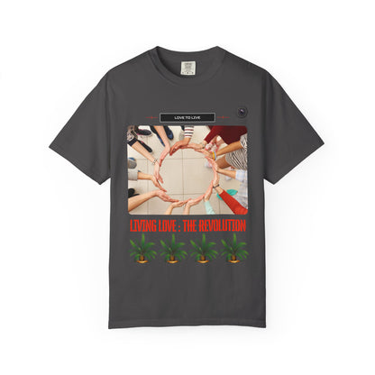 Living Love: The Revolution T-Shirt — Inspirational Graphic Tee