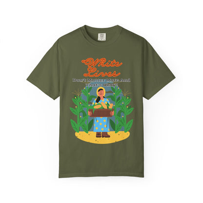 'White Lives Don't Matter More And That's Okay!' T-Shirt