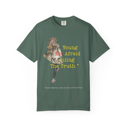 T-Shirt — “The Young Are Not Afraid Of Telling The Truth”