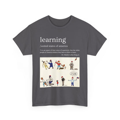 Camiseta con frase "Aprendizaje" del Dr. Martin Luther King Jr. en 13 colores