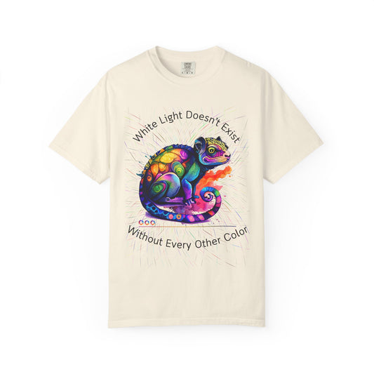 Chameleon T-Shirt — "White Light Doesn't Exist Without Every Other Color"