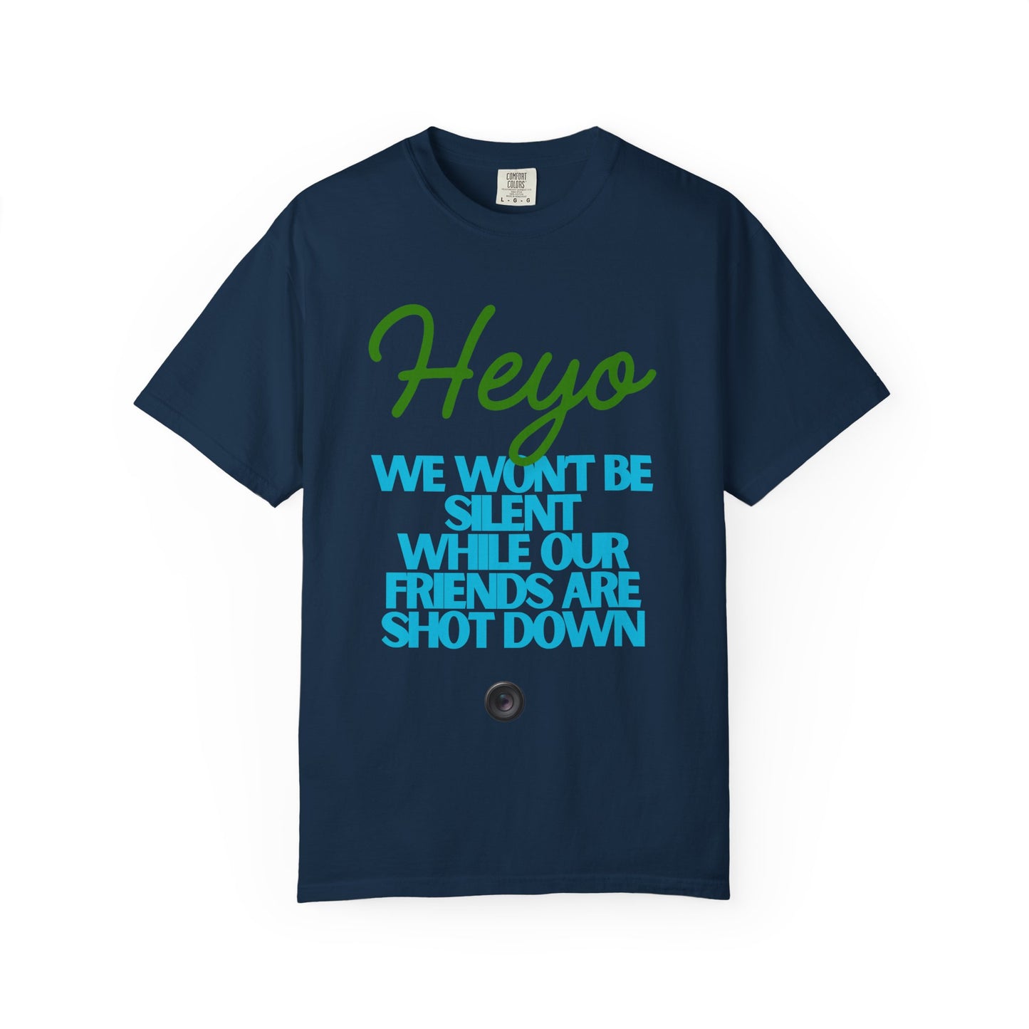 Heyo Tee — “We Won’t Be Silent While Our Friends Are Shot Down” Protest T-Shirt