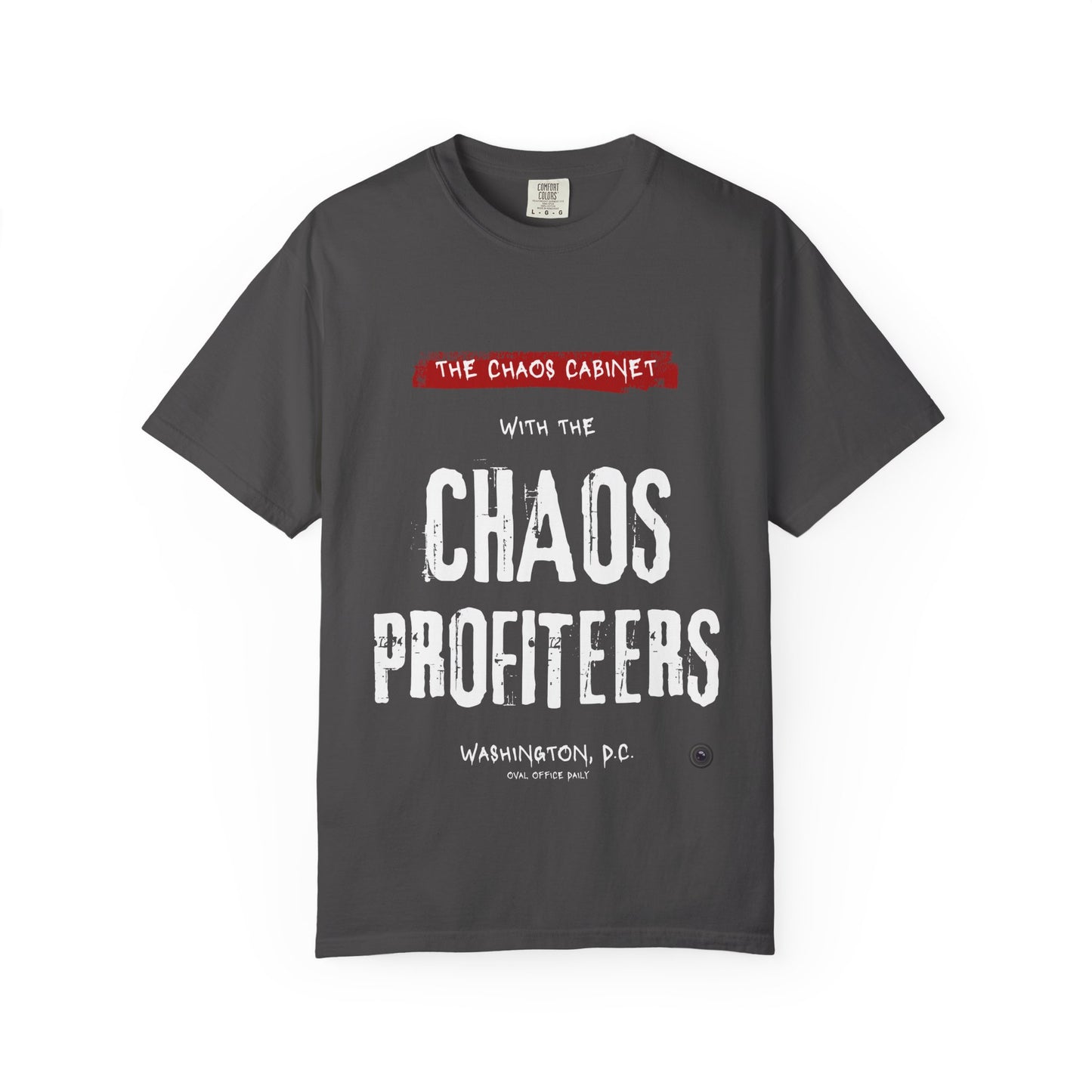 Chaos Cabinet 'Chaos Profiteers' Political T-Shirt