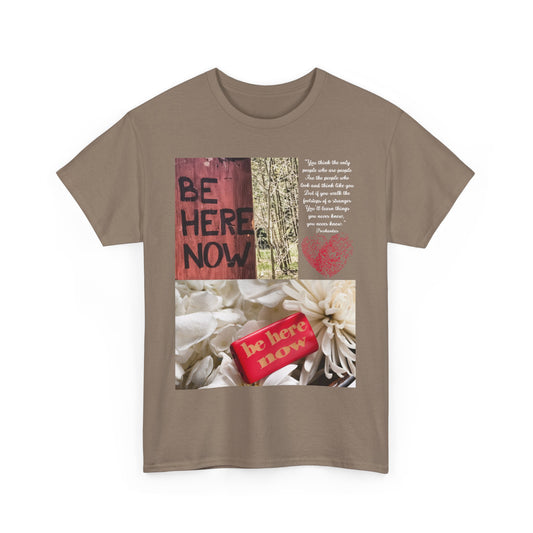 T-Shirt 'Be Here Now'