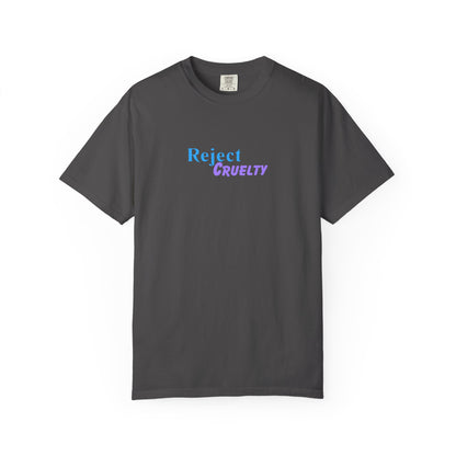 Reject Cruelty T-Shirt