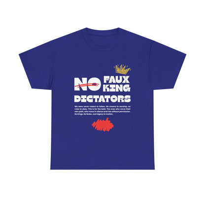 Graphic Tshirt - 'No Faux King Dictators' Dark Colors