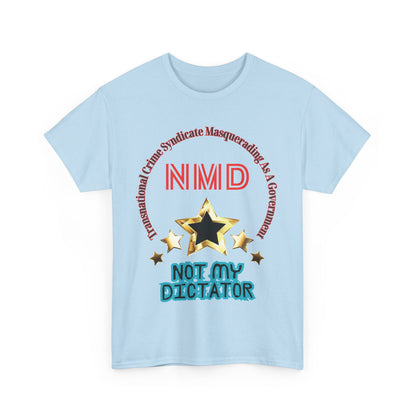 'Not My Dictator' Heavy Cotton Tee