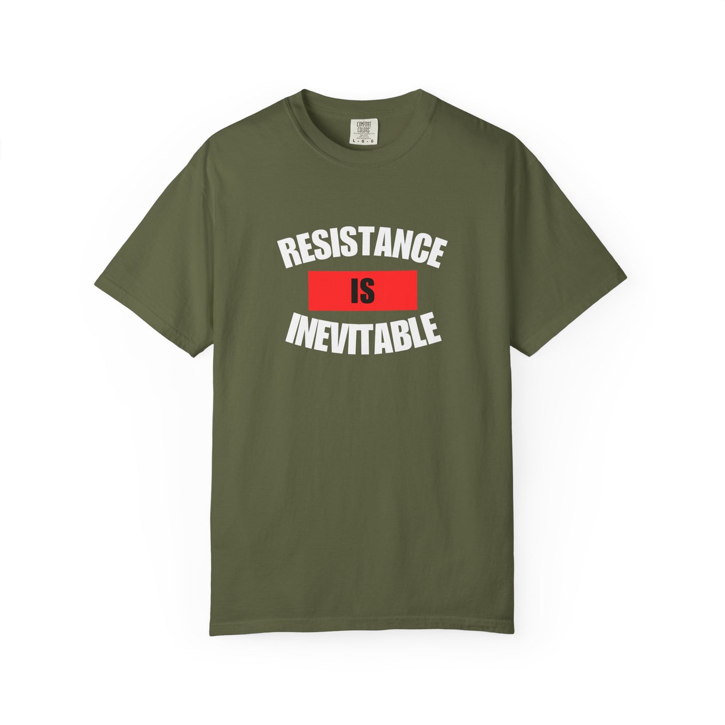 Resistance Is Inevitable Graphic Tee
