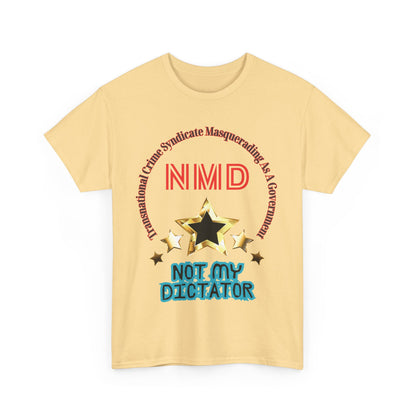 'Not My Dictator' Heavy Cotton Tee