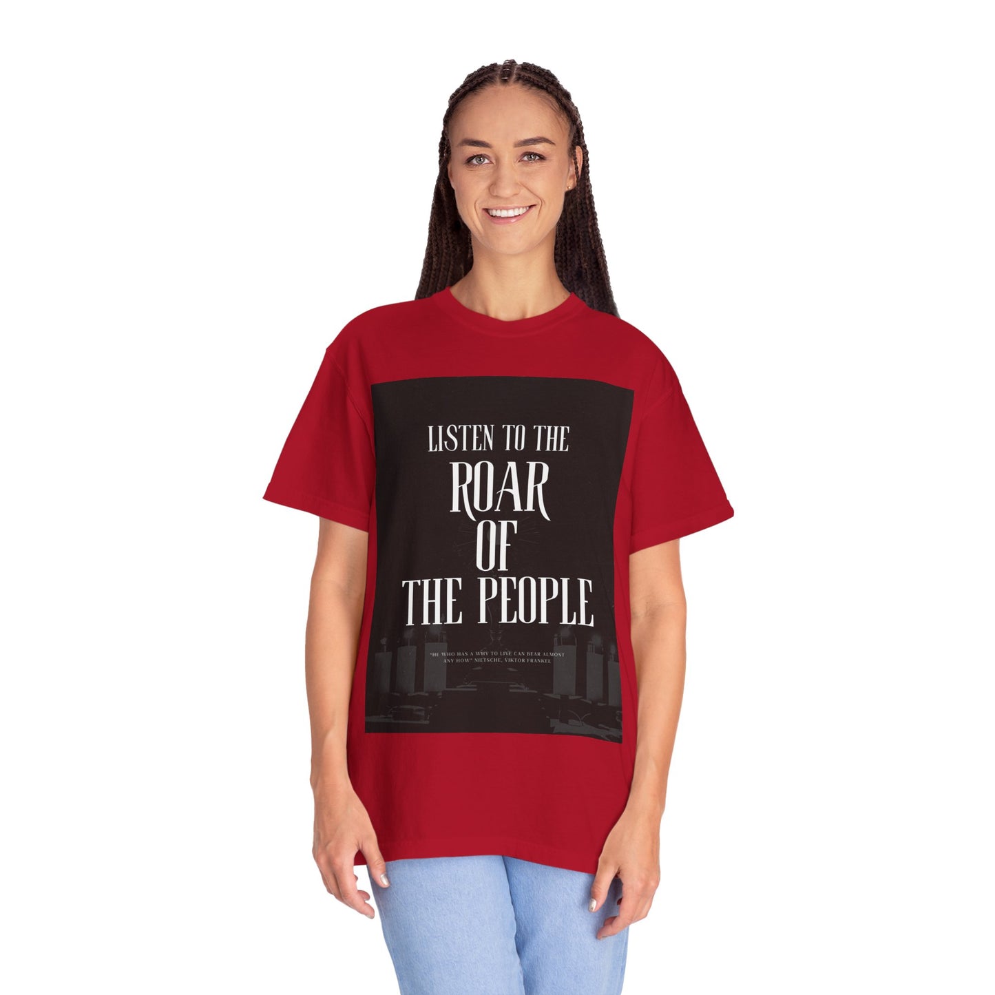 Listen to the Roar of the People T-Shirt