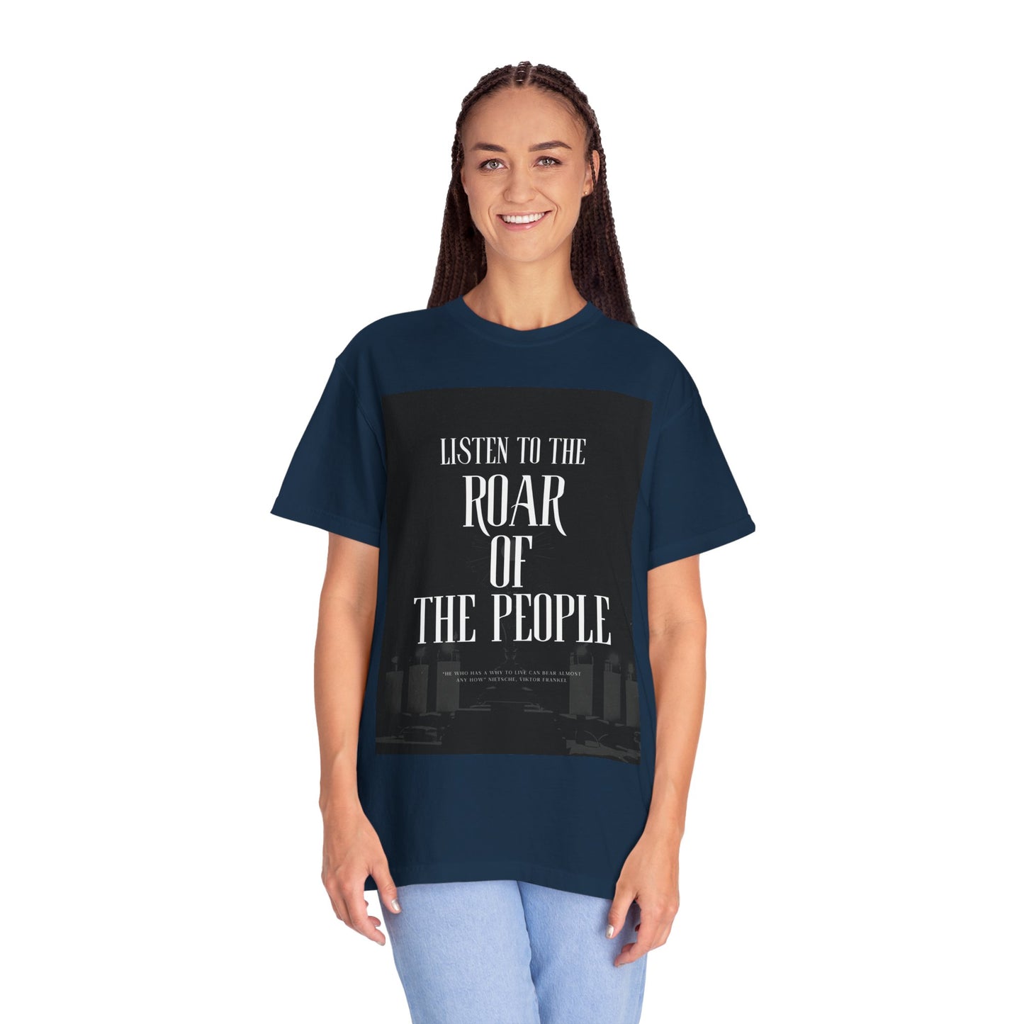 Listen to the Roar of the People T-Shirt