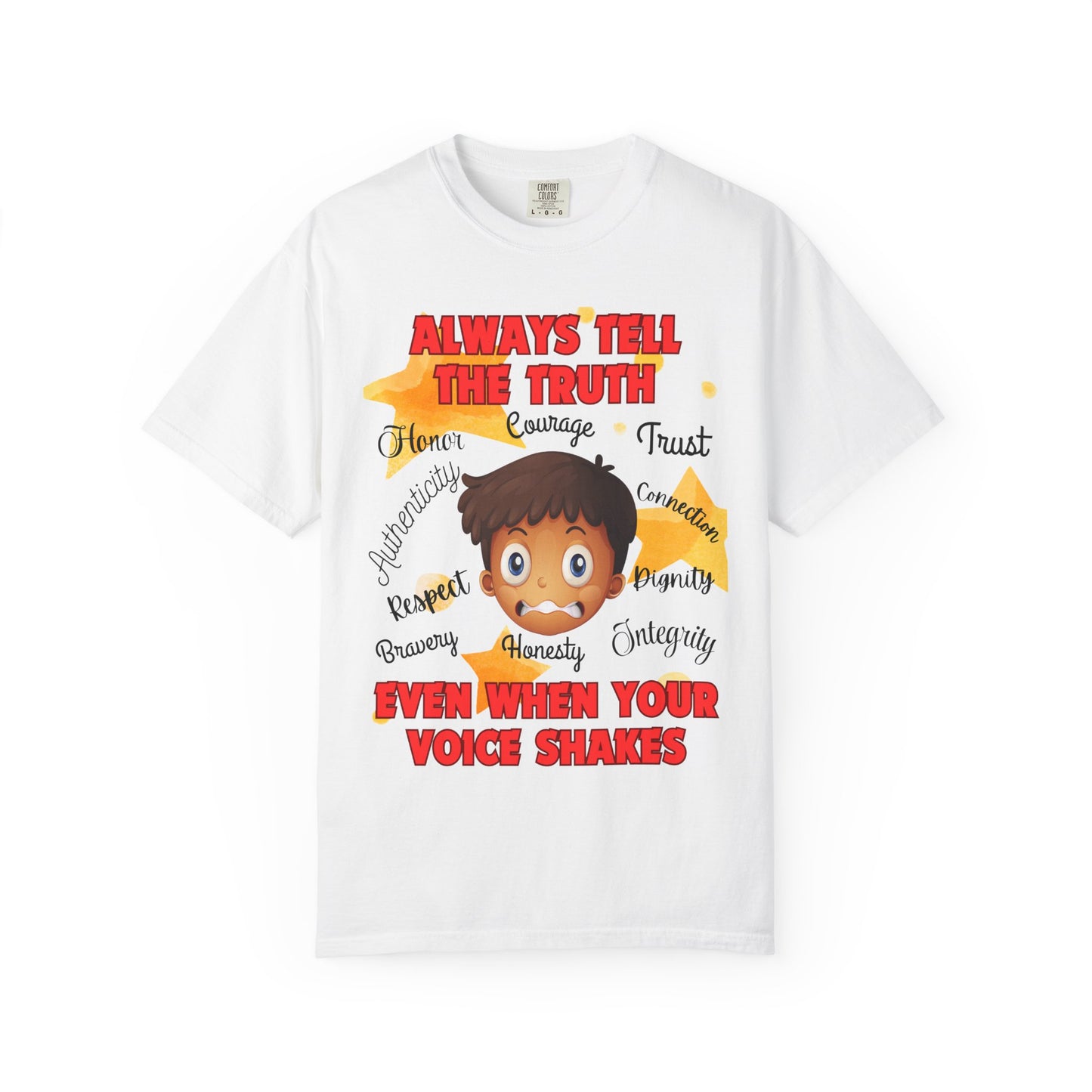 Always Tell The Truth T-Shirt — Inspirational Quote Tee