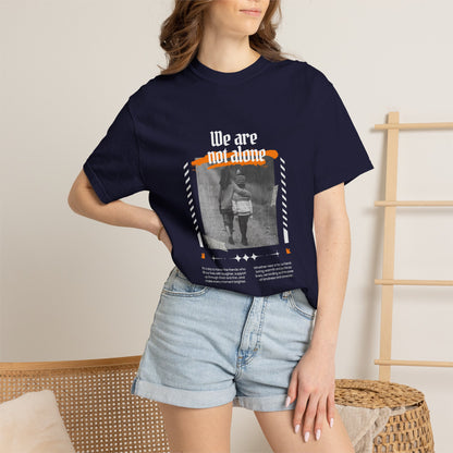 We Are Not Alone Garment-Dyed T-shirt