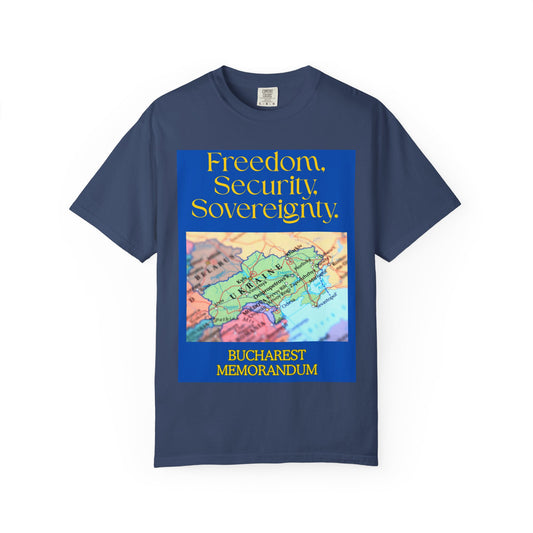 Freedom. Security. Sovereignty. Ukraine Map T-Shirt — Bucharest Memorandum