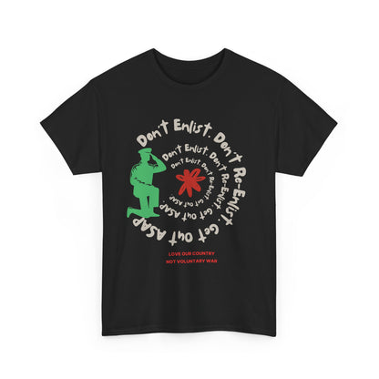 Camiseta activista antibélica "No te alistes, no te vuelvas a alistar" en 9 colores