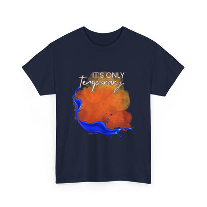 "It's Only Temporary" T‑Shirt, Orange & Blue Graphic