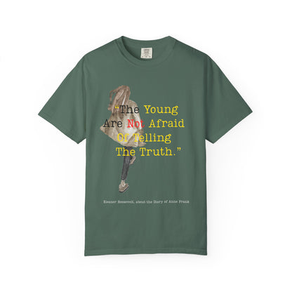T-Shirt — “The Young Are Not Afraid Of Telling The Truth”