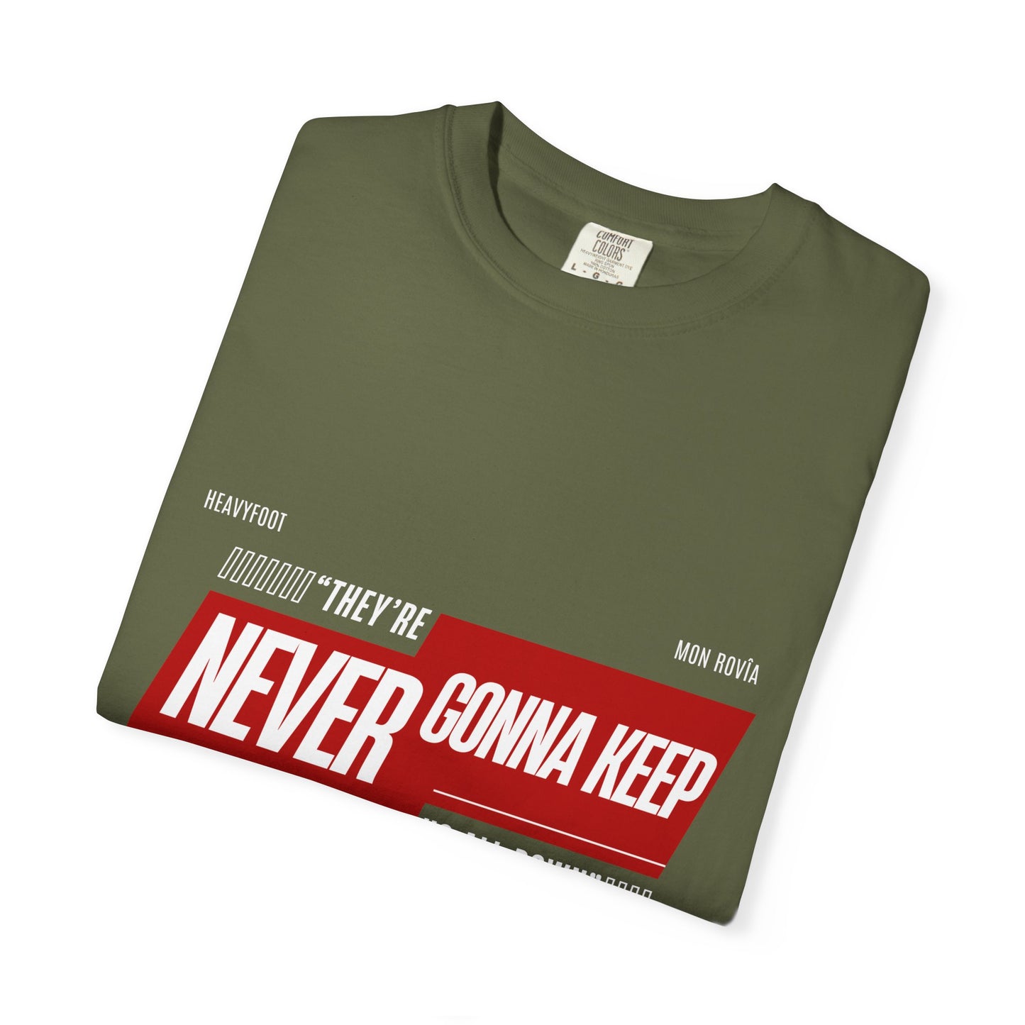 T-shirt 'They're Never Gonna Keep Us All Down'