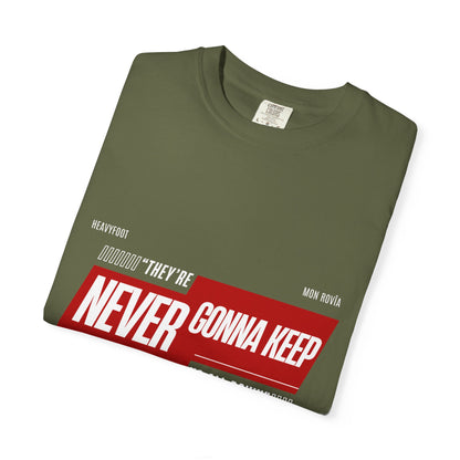 T-shirt 'They're Never Gonna Keep Us All Down'