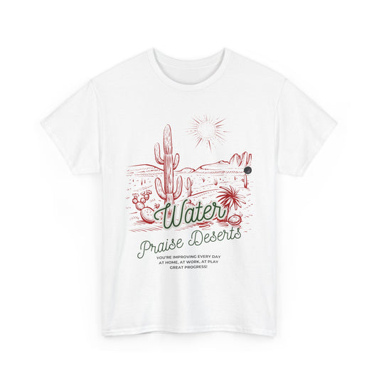 Water Praise Deserts Tee