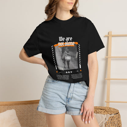 We Are Not Alone Garment-Dyed T-shirt