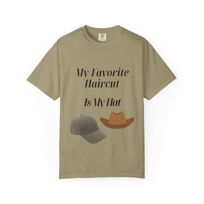 Funny T-Shirt — "My Favorite Haircut Is My Hat"