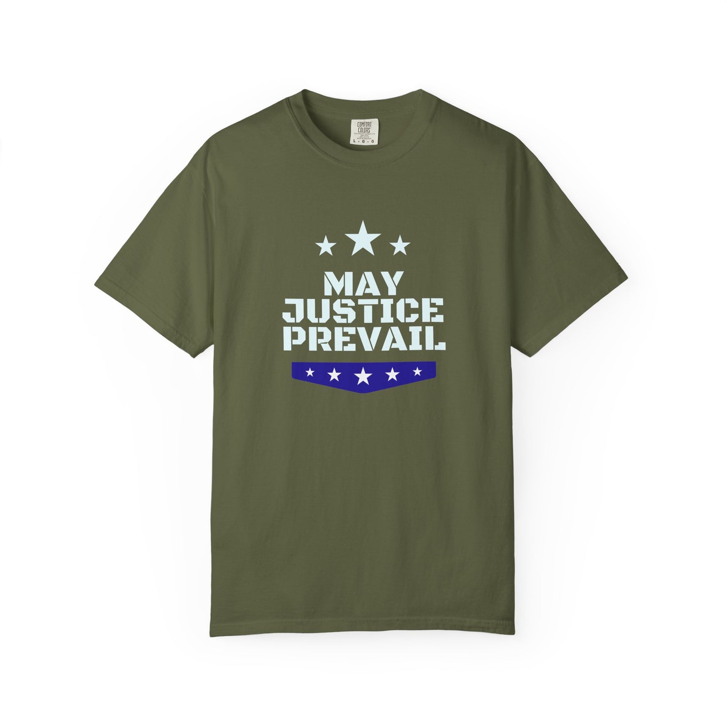 May Justice Prevail — Political Statement T-Shirt
