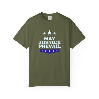 May Justice Prevail — Political Statement T-Shirt