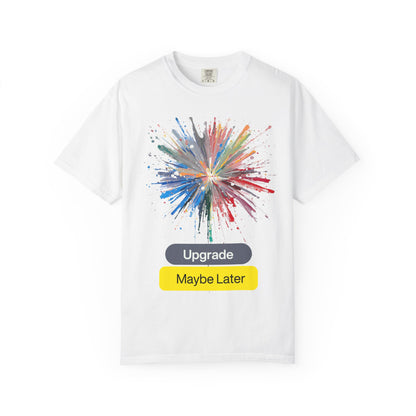 Colorful Splash 'Upgrade / Maybe Later' Graphic Tee