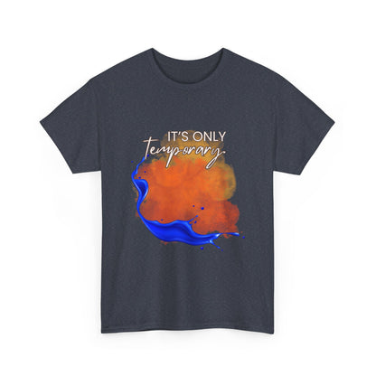 "It's Only Temporary" T‑Shirt, Orange & Blue Graphic