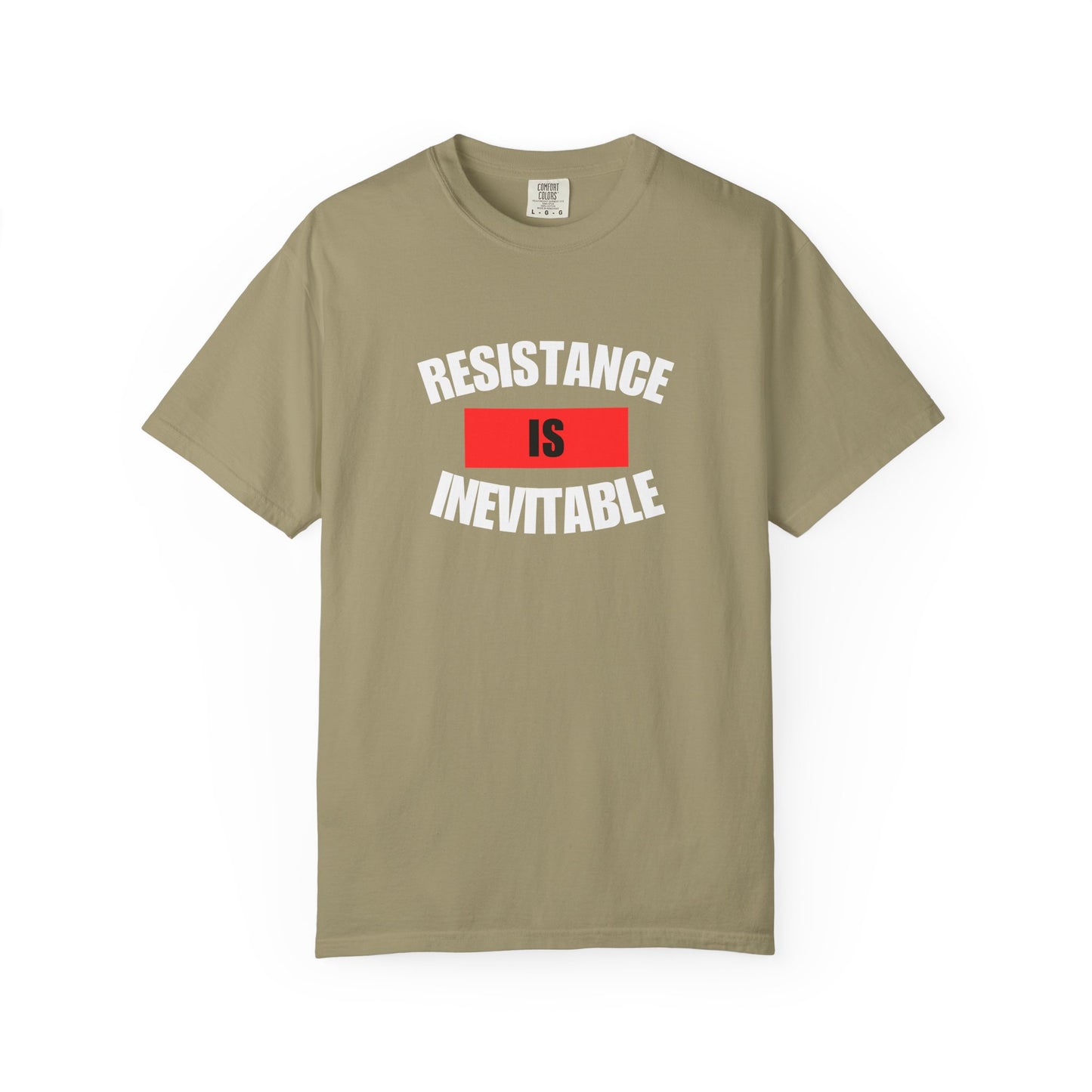 Resistance Is Inevitable Graphic Tee