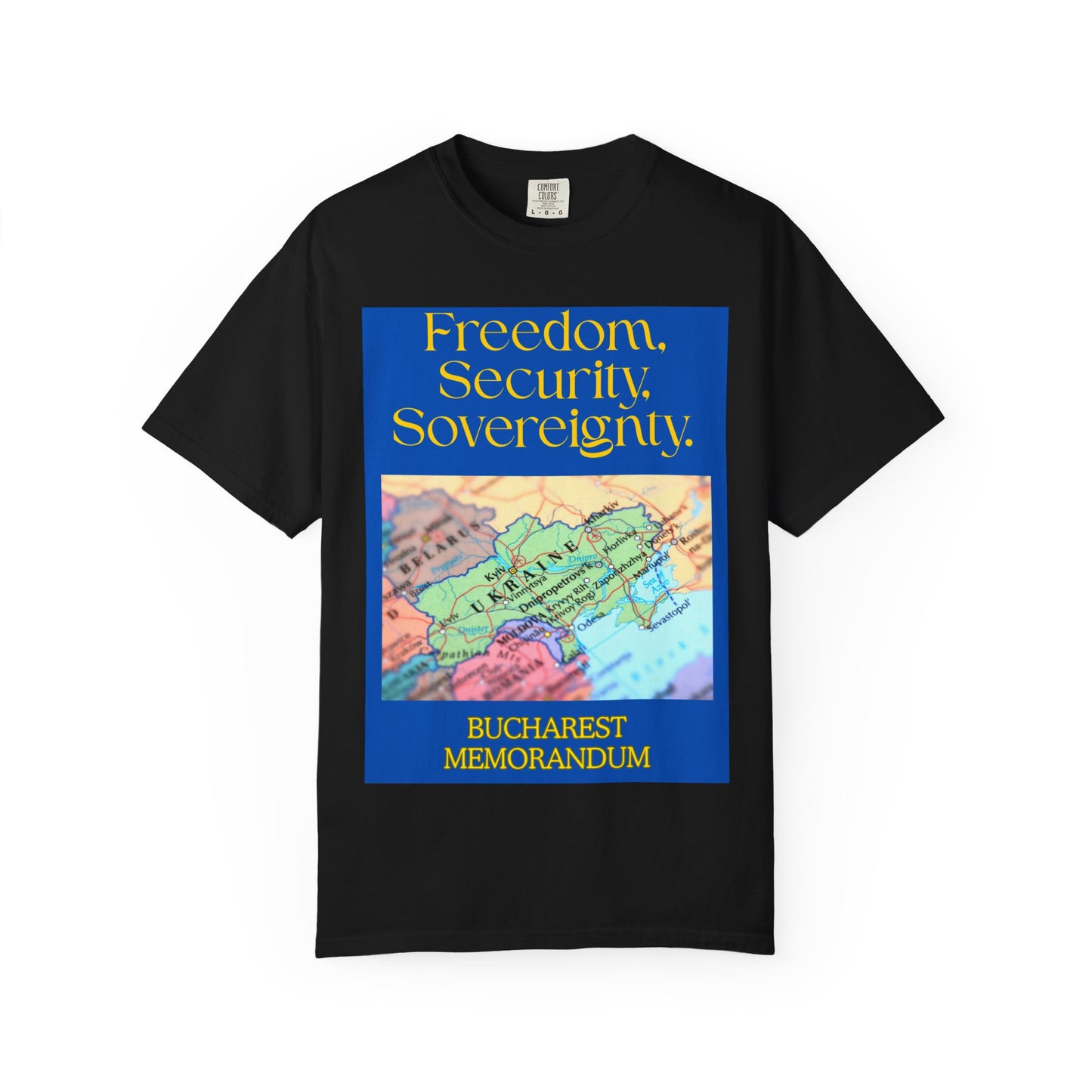 Freedom. Security. Sovereignty. Ukraine Map T-Shirt — Bucharest Memorandum