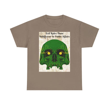 Camiseta «El mal gobierna a quienes son indiferentes a los asuntos públicos» - Diseño de calavera (13 colores)