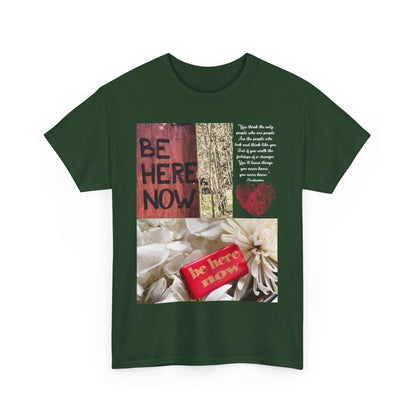 T-Shirt 'Be Here Now'