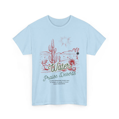 Water Praise Deserts Tee