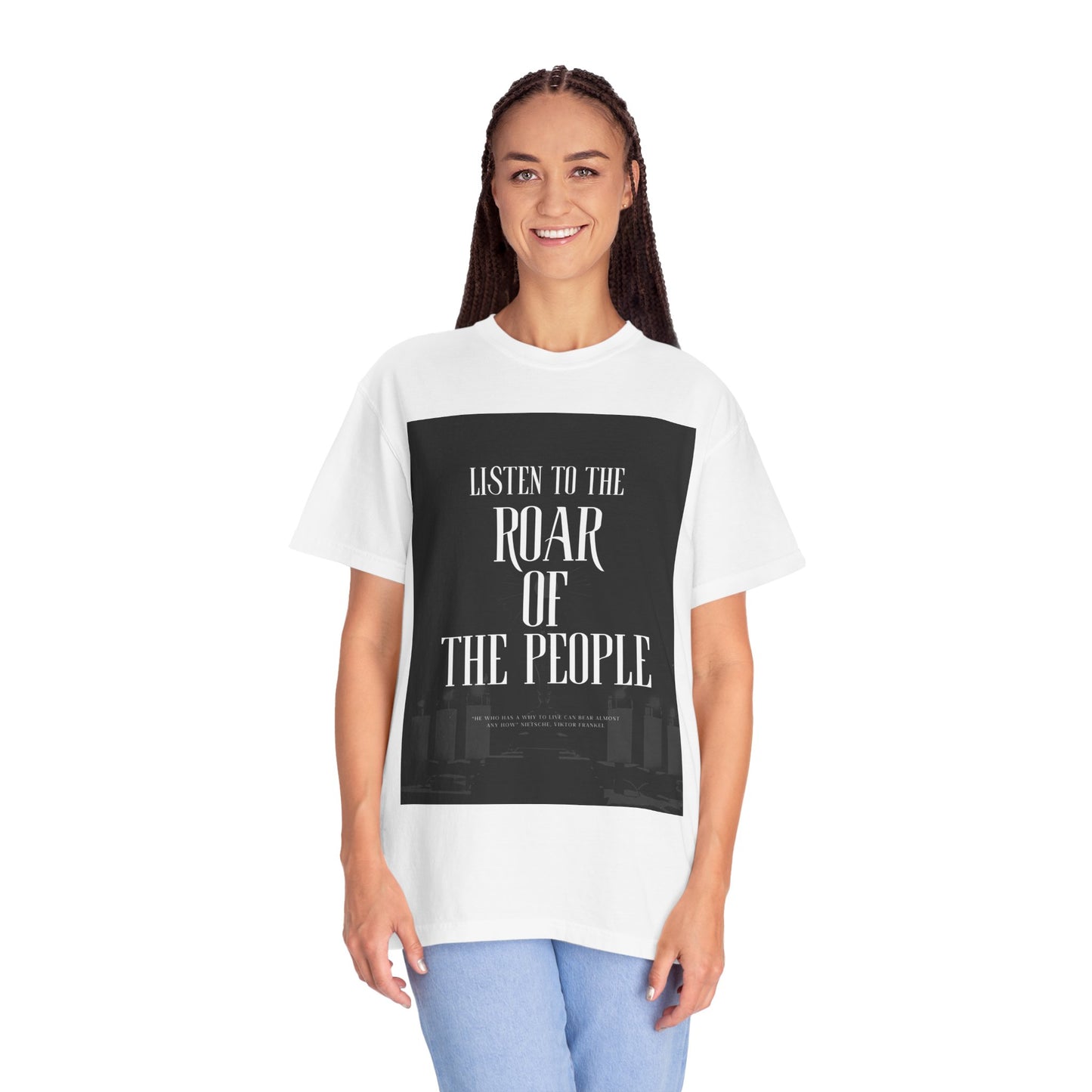 Listen to the Roar of the People T-Shirt