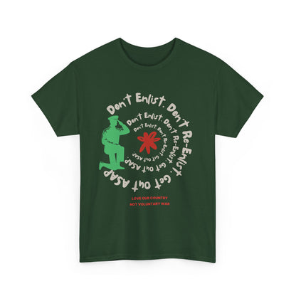 Camiseta activista antibélica "No te alistes, no te vuelvas a alistar" en 9 colores