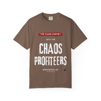 Chaos Cabinet 'Chaos Profiteers' Political T-Shirt