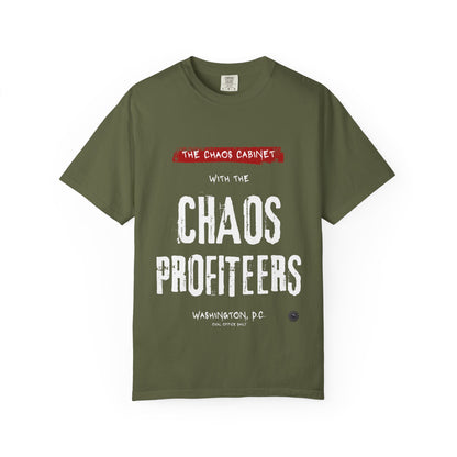 Chaos Cabinet 'Chaos Profiteers' Political T-Shirt