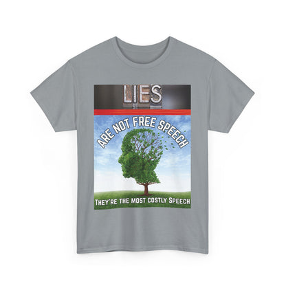 Statement Tee: Lies Are Not Free Speech Heavy Cotton